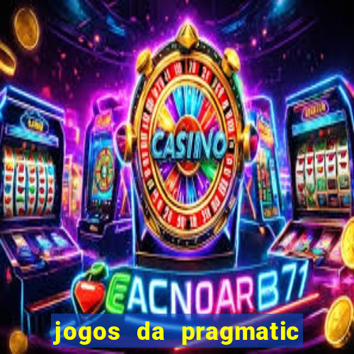 jogos da pragmatic de 10 centavos